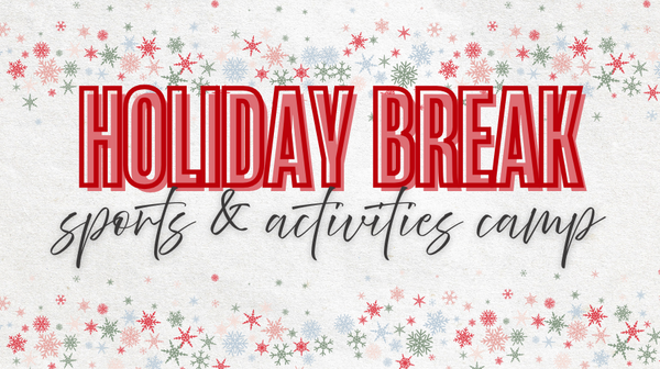 Holiday Break Sports & Activities Camp 